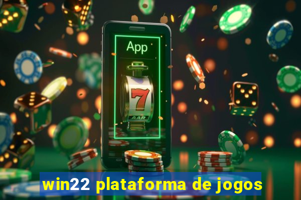 win22 plataforma de jogos